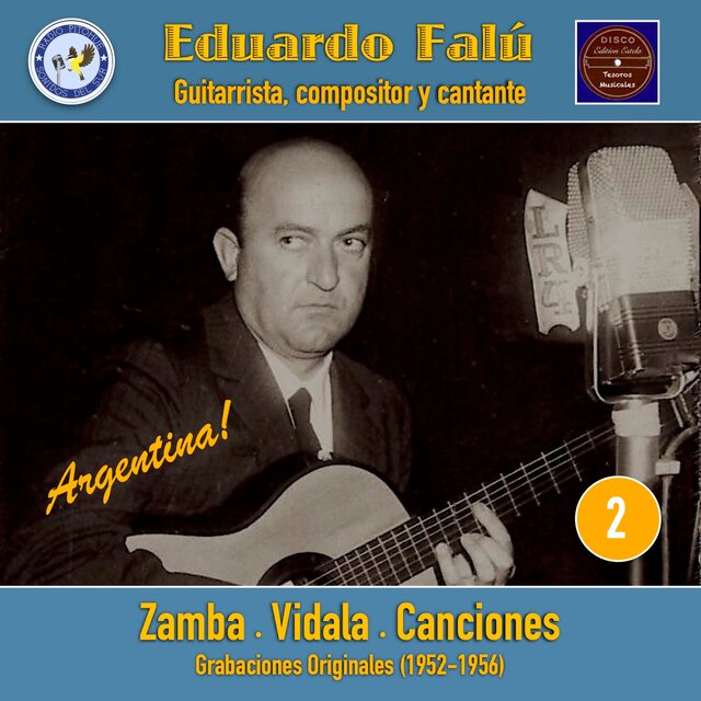 Eduardo Falú, Vol. 2: Argentina! • Zamba - Vidala - Canciones