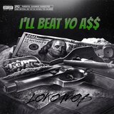I'll Beat Yo A$$