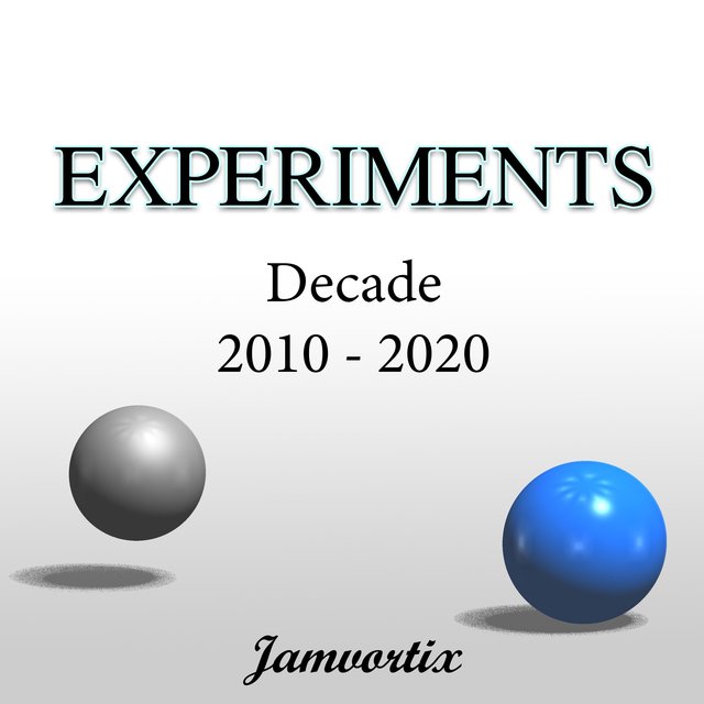 Experiments (Decade 2010 - 2020)