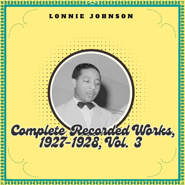 Complete Recorded Works, 1927-1928, Vol. 3