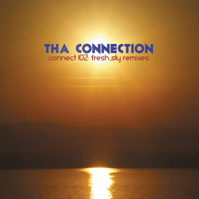 Connect 102: Fresh Sly Remixes (Digital Only)