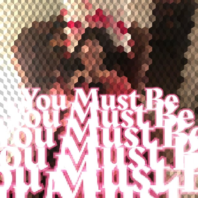You Must Be