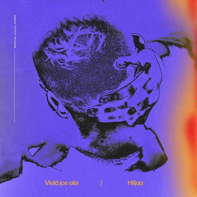 Vielä jos olis / Hiljaa