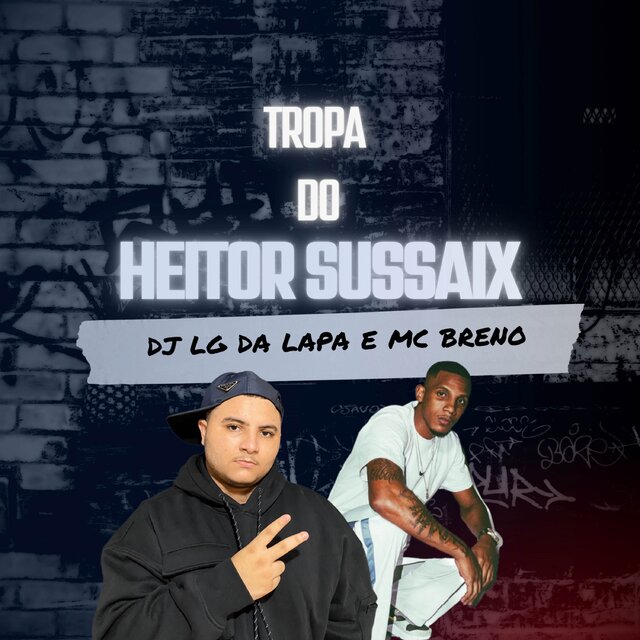 TROPA DO HEITOR SUSSAIX