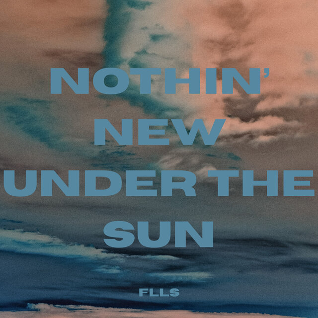 Nothin' New Under The Sun