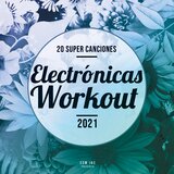20 Super Canciones Electrónicas Workout 2021 - Downtown Waikiki