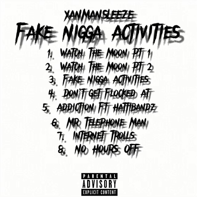 Fake Nigga Activities (#E4A #E4JZ)