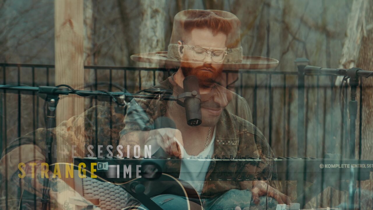 STRANGE TIMES (Campfire Sessions)