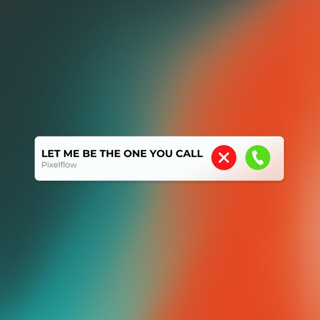 Let Me Be the One You Call