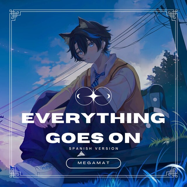 Everything Goes On (From 