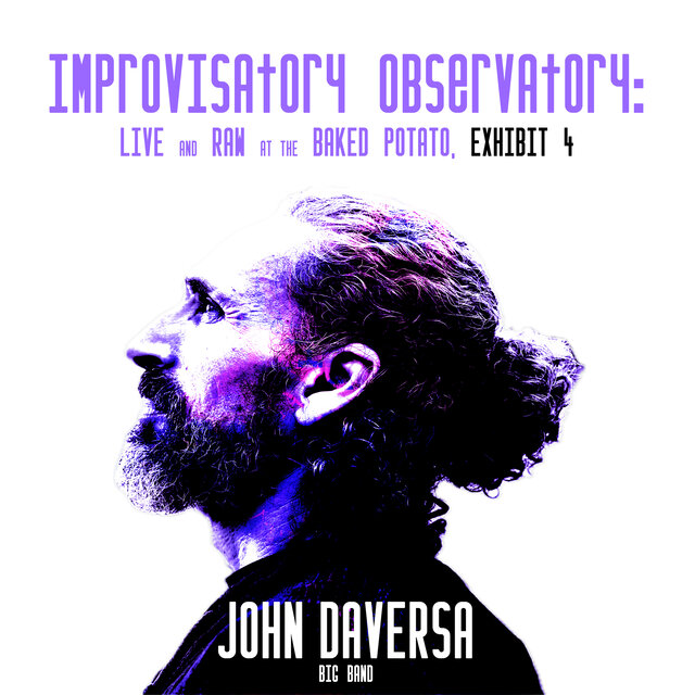 Improvisatory Observatory: Live and Raw at The Baked Potato, Exhibit 4