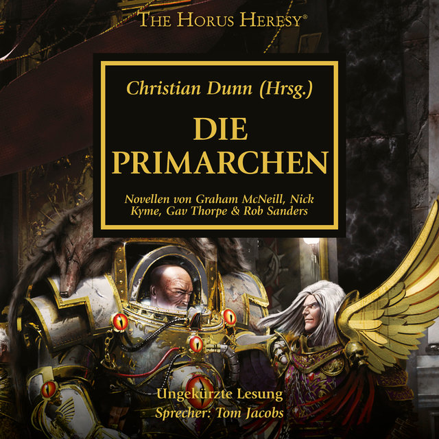 Die Primarchen - The Horus Heresy 20 (Ungekürzt)