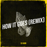 How It Goes (Remix)