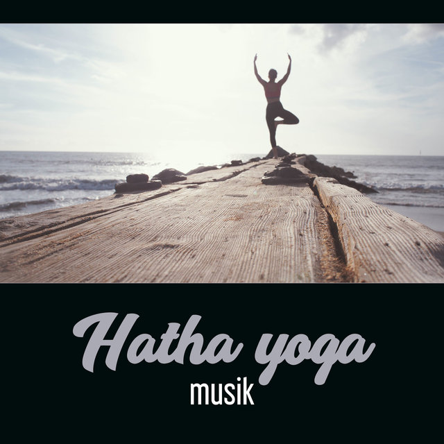 Hatha yoga musik - Balansera din kropp och sinne, Ljud av natur och zen musik, Yogakurser och avslappningsbehandling