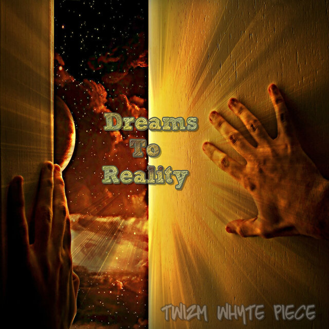 Dreams to Reality