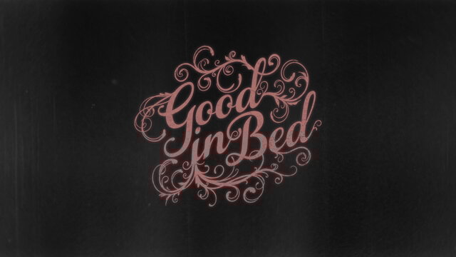 Good In Bed (Lyric Video)