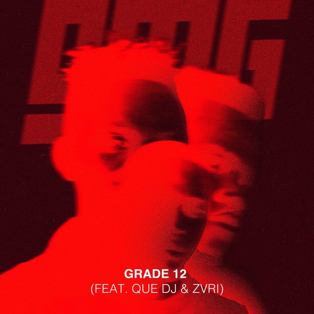 Grade 12 (feat. Que DJ & Zvri)