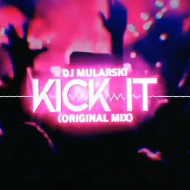 KICK IT