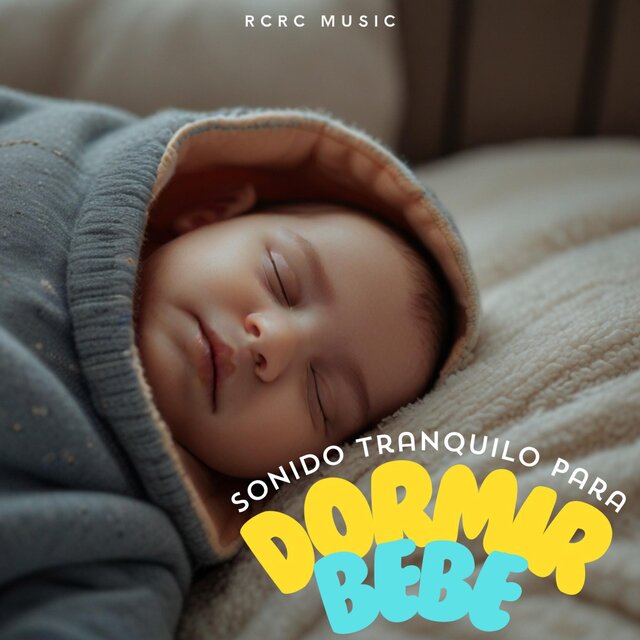 Sonido Tranquilo para Dormir Bebe