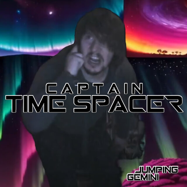 Captain Time Spacer (Jumping Gemini) ([Main Theme])