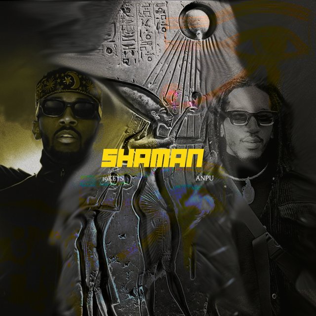 Shaman (feat. 19keys & ANPU)
