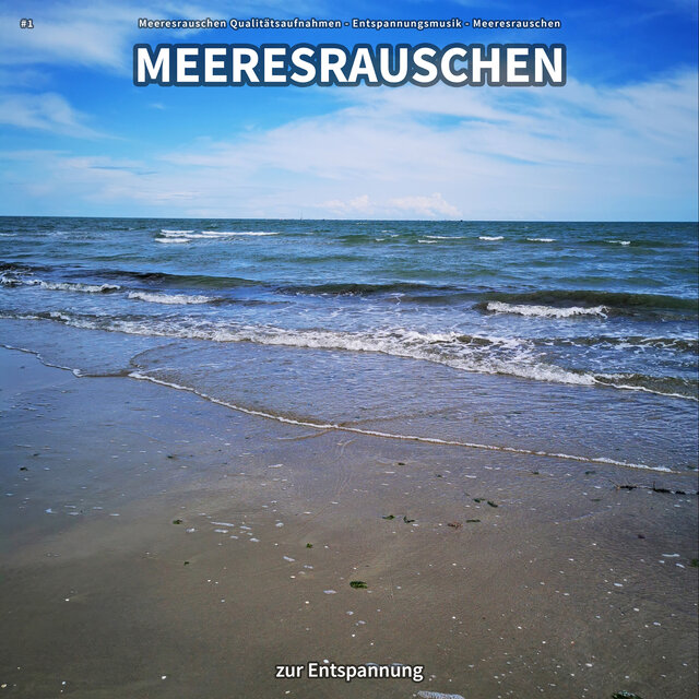#1 Meeresrauschen zur Entspannung