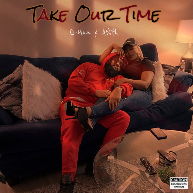 Take Our Time (feat. Qman)