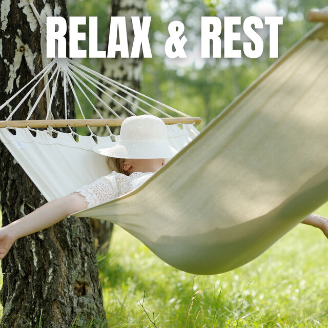 Relax & Rest
