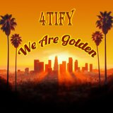 We Are Golden