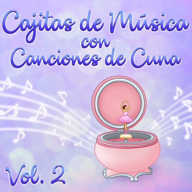 Cajitas de Música con Canciones de Cuna, Vol.2