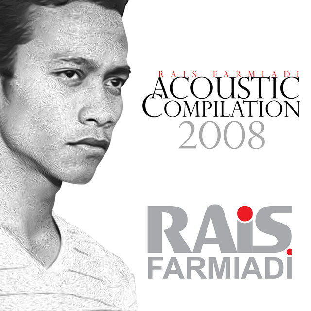 Rais Farmiadi (Acoustic Compilation 2008)