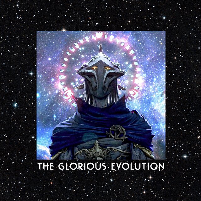 The Glorious Evolution