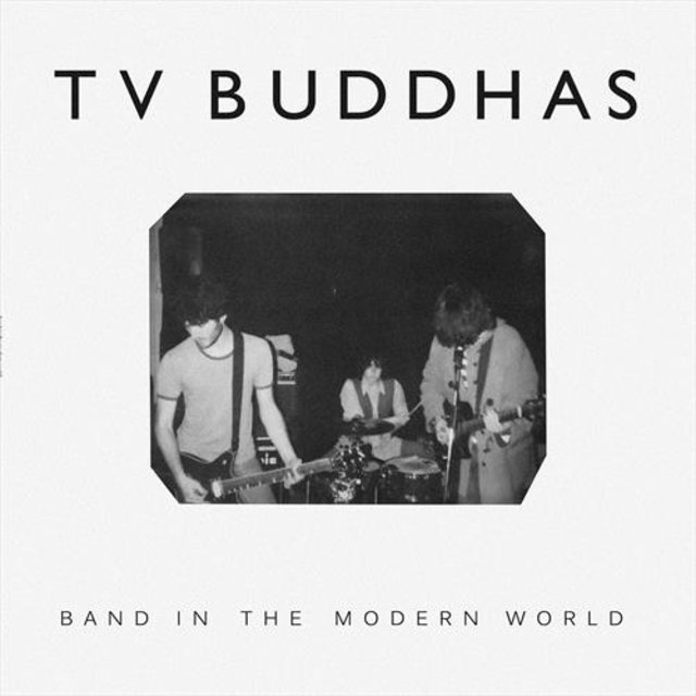 Cover art for album Band In The Modern World by TV Buddhas