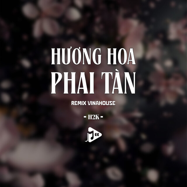Hương Hoa Phai Tàn (Remix Vinahouse)
