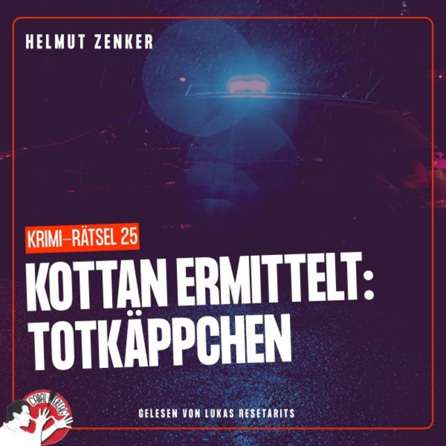 Kottan ermittelt: Totkäppchen (Krimi-Rätsel 25)
