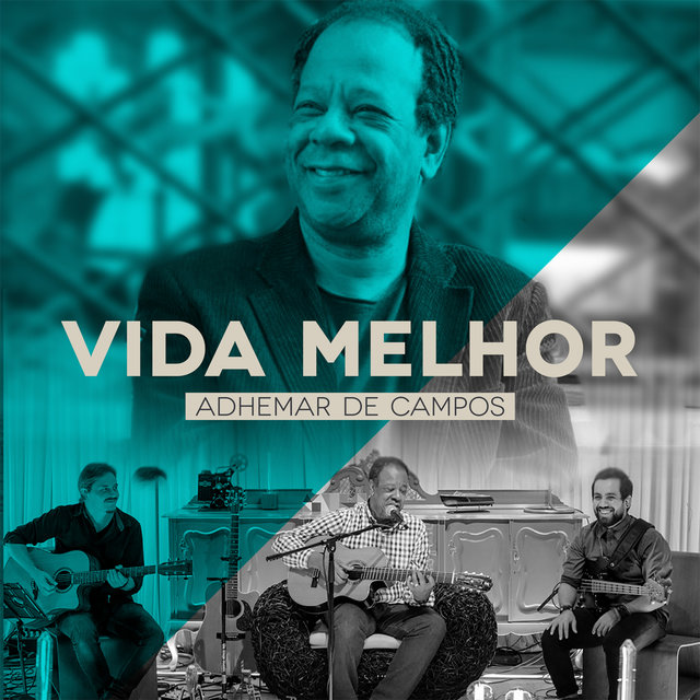 Vida Melhor (feat. Bené Gomes, Carlinhos Félix, Gerson Ortega, Mariana Campos, Massao Suguihara, Nelson Bomilcar) [Ao Vivo]