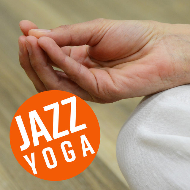 Jazz Yoga - Relaxing Piano Jazz for Yoga Exercises