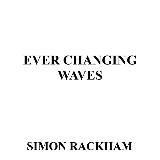 Ever Changing Waves
