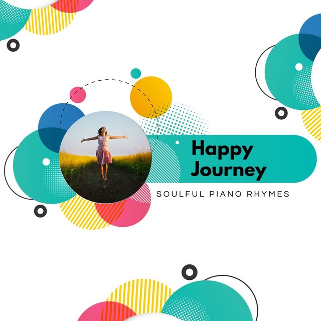 Happy Journey - Soulful Piano Rhymes