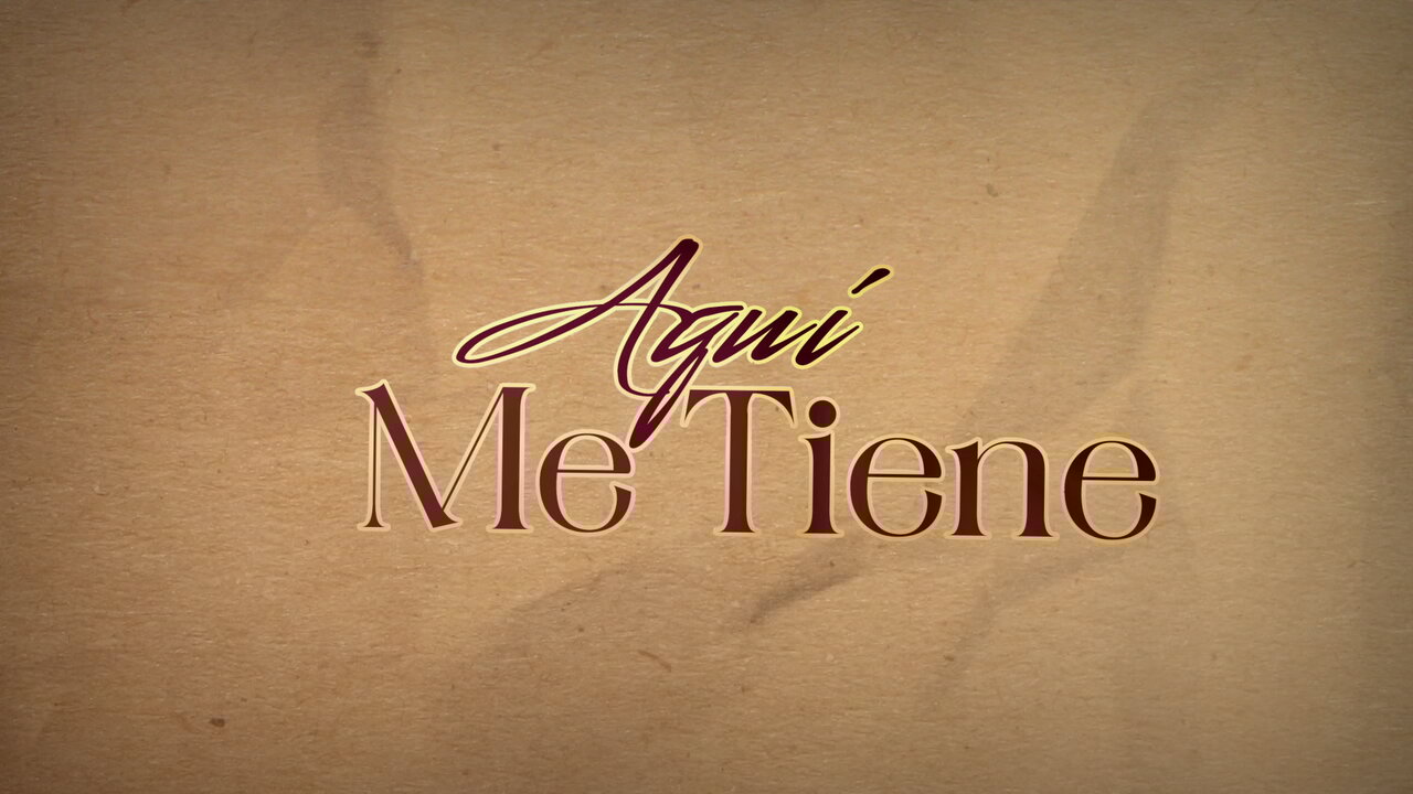Aquí Me Tiene