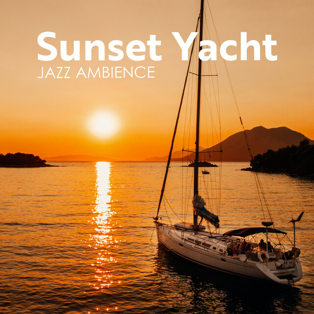 Sunset Yacht Jazz Ambience