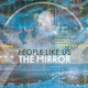 Cover art for album The Mirror by People Like Us