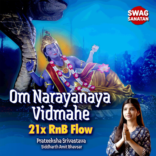 Om Narayanaya Vidmahe - 21x RnB Flow