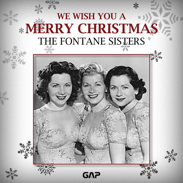THE FONTANE SISTERS - WE WISH YOU A MERRY CHRISTMAS