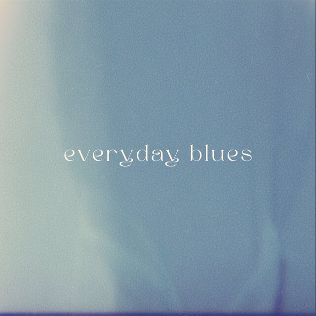 Everyday Blues