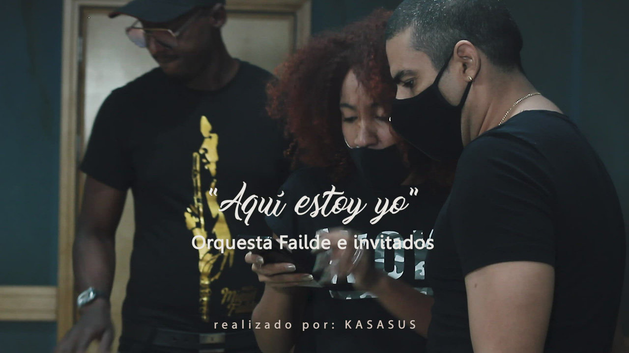 Aquí estoy yo - Orquesta Failde feat. Haila, Wil Campa, Jotabarrioz, Luna Manzanares, Yulaysi Miranda, Elain Morales & Luis Franco