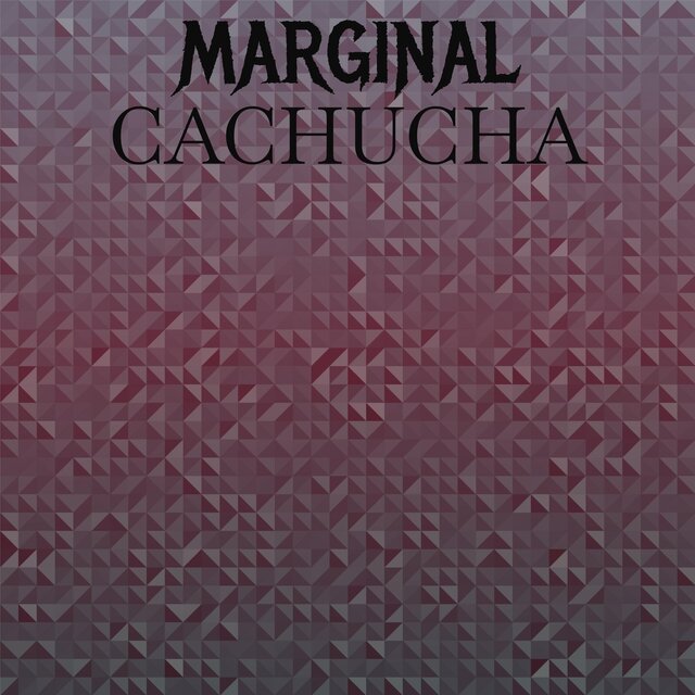 Marginal Cachucha