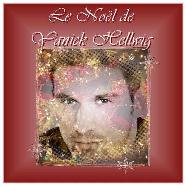 Le Noël De Yanick Hellwig