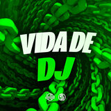 Vida De Dj