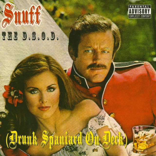 The D.S.O.D. (Drunk Spaniard On Deck)